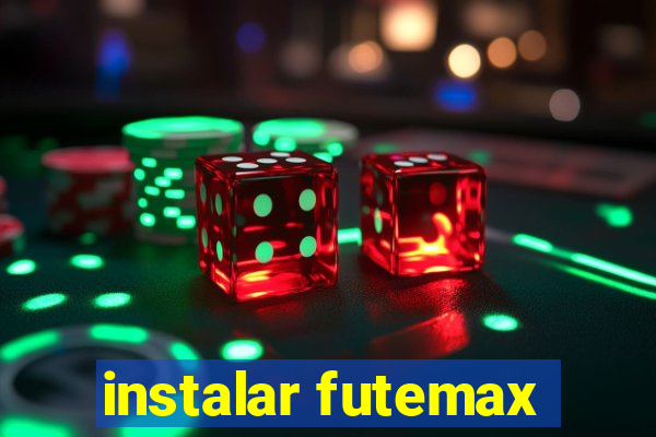 instalar futemax